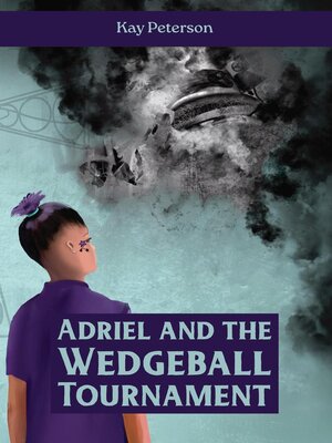 cover image of Adriel and the Wedgeball Tournament
